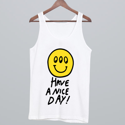 Have A Nice Day Louis Tomlinson Tank Top NA