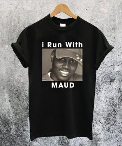 I Run With Ahmaud Arbery T-Shirt NA
