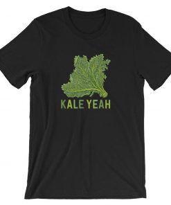 Kale Yeah Im Vegan Shirt NA