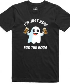 i'm Just here for the boos t shirt NA
