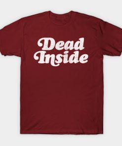 Dead Inside T-Shirt NA