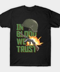 In Blood We Trust T-Shirt NA