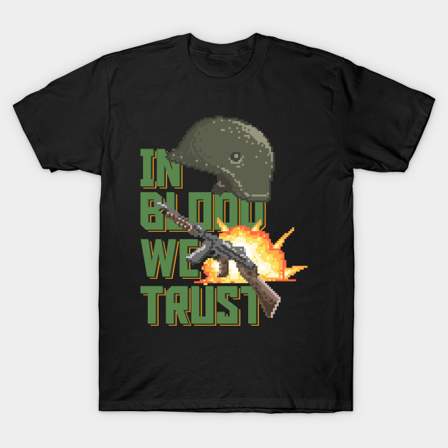In Blood We Trust T-Shirt NA