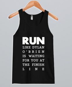 Run Like Dylan O’Brien Tank Top NA