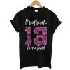 Its Official 13th Birthday t shirt NA