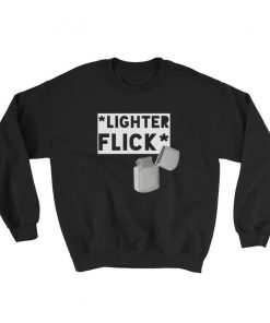 Lighter Flick Sweatshirt NA