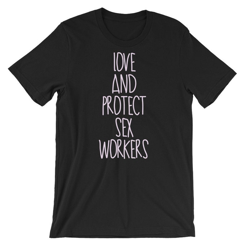 Love and Protect Sex Workers Short-Sleeve T Shirt NA