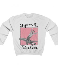 Soft Cell Tainted Love Unisex Crewneck Sweatshirt NA