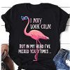 I May Look Calm Flamingo t shirt NA