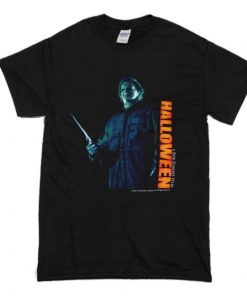 My Michael Myers Hallowen T Shirt NA