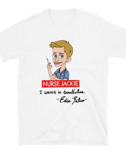 Nurse Jackie – I Wasn’t In Goodfellas t shirt NA