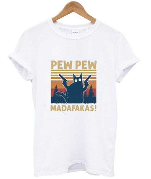 Pew Pew Madafakas T-Shirt NA