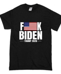 Fuck Biden American Flag Donald Trump 2020 T Shirt NA
