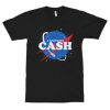 I Need More Cash Funny NASA T-Shirt NA
