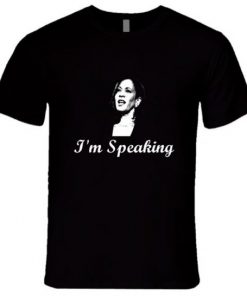 Im Speaking Kamala Harris Image T Shirt NA
