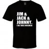 Jim Jack Johnny Three Wisemen T Shirt NA