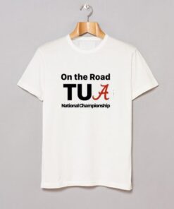 On The Road Tua national Championship T-Shirt NA