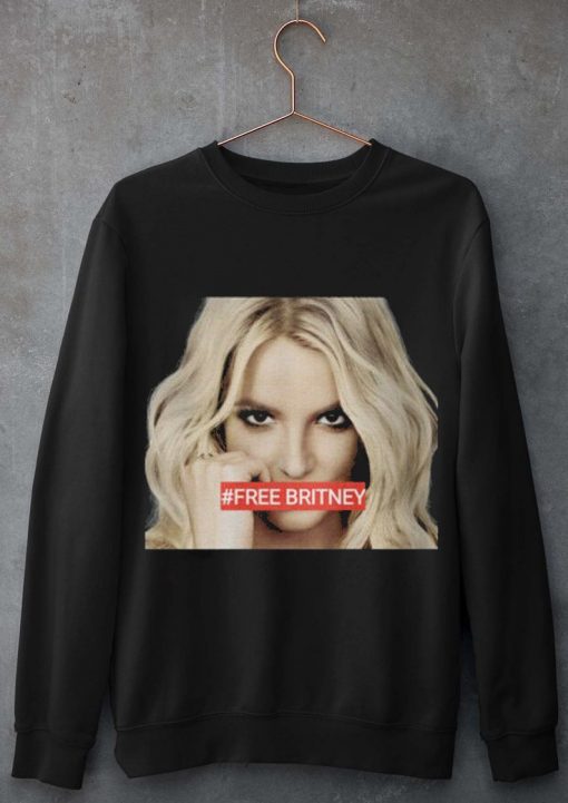 Free Britney Movement sweashirt NA