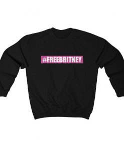 Free Britney Sweatshirt NA