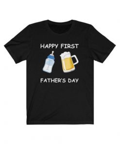 Happy First Father’s Day T-Shirt NA