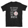 My favorite player calls me Nana t shirt NA