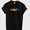 equality t-shirt NA