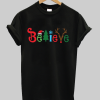 Believe Christmas Shirt NA