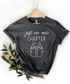 Just One More Chapter Shirt NA