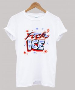FUCK ICE T-Shirt NA