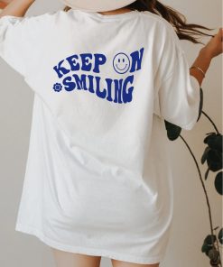 Keep On Smiling Shirt back NA