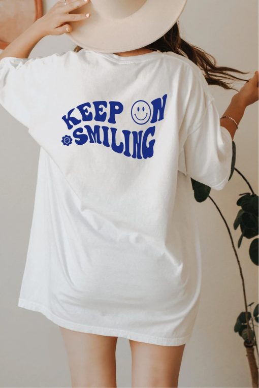 Keep On Smiling Shirt back NA