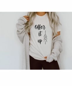 Offer it up tshirt NA