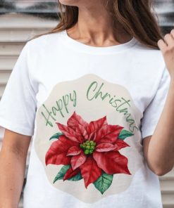 Happy Christmas Poinsettia tshirt NA