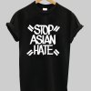 Stop Asian Hate shirt NA
