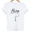 Always Harry Potter T-Shirt NA