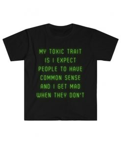 My Toxic Trait Shirt NA