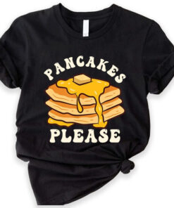 Pancake please tshirt NA